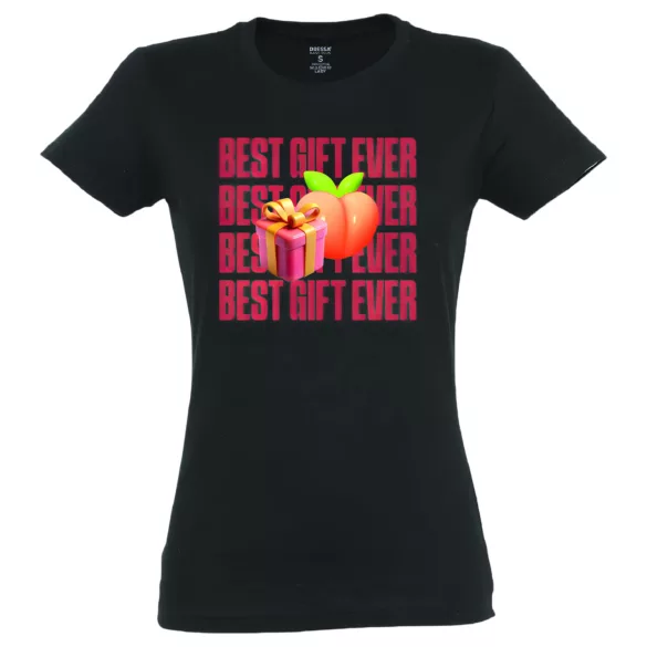Best Gift Ever - Women's T-Shirt (Black) - L